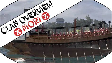 MORI CLAN OVERVIEW .